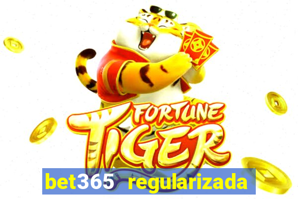 bet365 regularizada no brasil